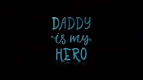Daddy is my hero lettering design with a beautiful cyan font Stock Footage 343575730