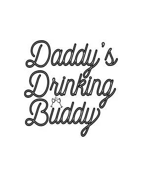 Daddy's drinking buddy. Hand drawn typography poster design. Stock-Illustration
