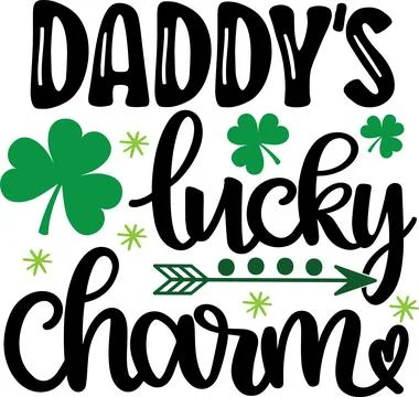 Daddy's Lucky Charm, Green Clover, Shamrock, Lucky Clover Vector Stock-Illustration
