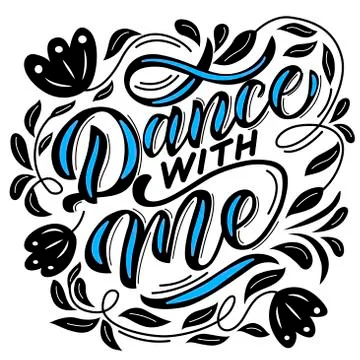 Dance with me vector lettering on white background Stock Illustration
