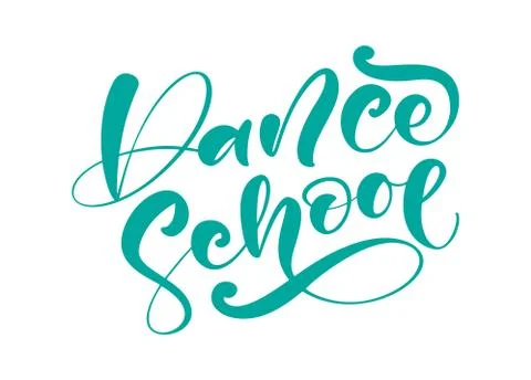 Dance School logo hand drawn lettering vector calligraphy text. Ink illustration 스톡 일러스트