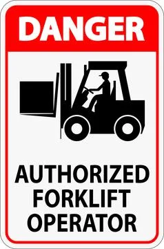 Danger Authorized Forklift Operator Sign 스톡 일러스트