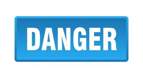 Danger button. danger square blue push button Stock Illustration
