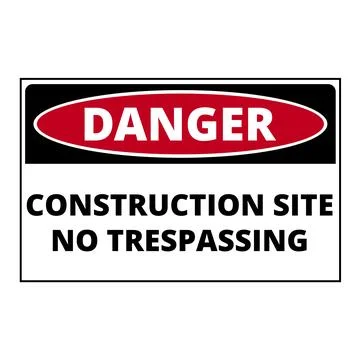 Danger construction site no trespassing sign isolated on a white background Stock Illustration
