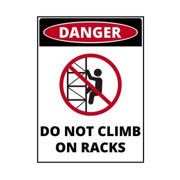 Danger, do not climb on racks sign isolated on a white background Stock Illustration