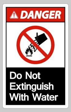 Danger Do Not Extinguish With Water Symbol Sign On White Background Stock Illustration