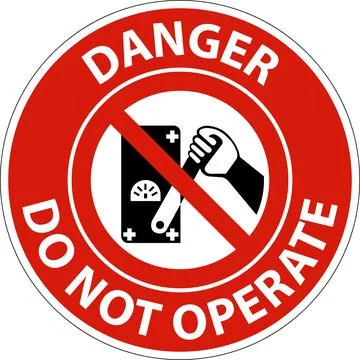 Danger Do Not Operate Sign On White Background Stock Illustration
