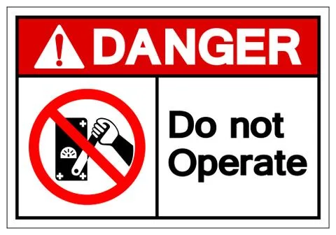 Danger Do Not Operate Symbol Sign, Vector Illustration, Isolated On White Bac Stock Illustration