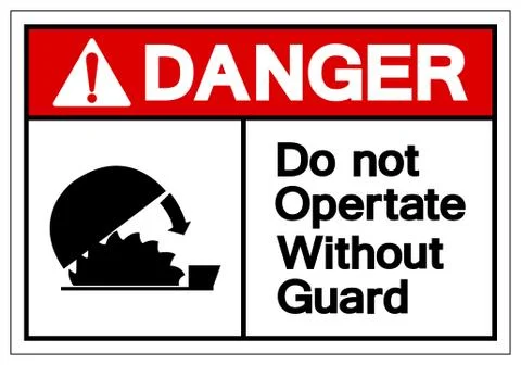 Danger Do Not Operate Without Guard Symbol Sign, Vector Illustration, Isolate Stock Illustration