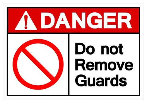 Danger Do Not Remove Guards Symbol Sign, Vector Illustration, Isolate On Whit Stock Illustration