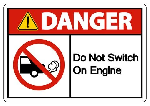 Danger Do Not Switch On Engine Sign On White Background Illustrazione stock