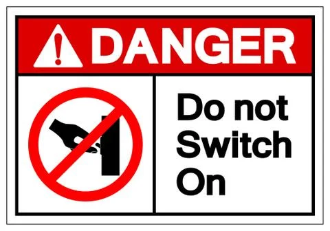 Danger Do Not Switch On Symbol Sign, Vector Illustration, Isolate On White Ba Stock Illustration