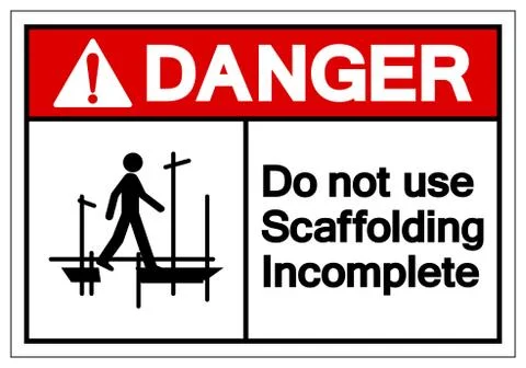 Danger Do Not Use Scaffolding Incomplete Symbol Sign, Vector Illustration, Is Stock Illustration