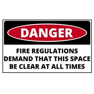 Danger fire regulations demand that this place be clear at all times sign Stock Illustration