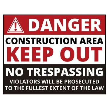 Danger keep out construction area no trespassing sign isolated Stock Illustration