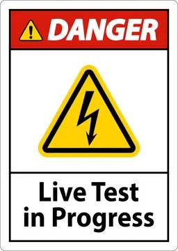 Danger Live Test In Progress Sign On White Background Illustrazione stock