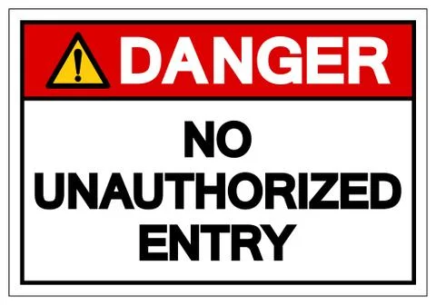 Danger No Unauthorized Entry Symbol Sign, Vector Illustration, Isolate On Whi Stock Illustration