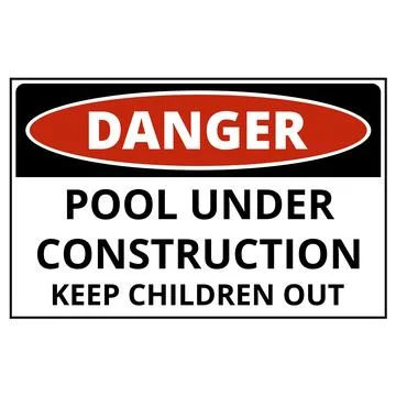 Danger pool under construction keep children out sign isolated Stock Illustration
