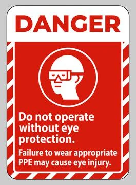 Danger Sign Do Not Enter Without Wearing Eye Protection,Vision Damage Can Res Ilustración de archivo