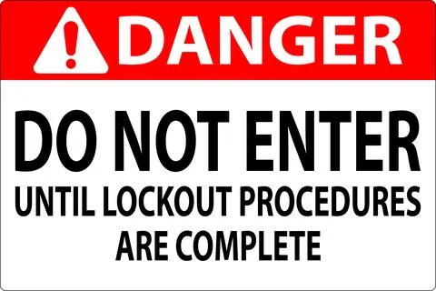 Danger Sign, Do Not Enter Until Lockout Procedures Are Complete Stock Illustration