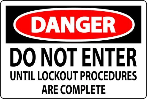 Danger Sign, Do Not Enter Until Lockout Procedures Are Complete Stock Illustration