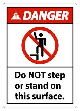 Danger sign do not step or stand on this surface. Stock Illustration