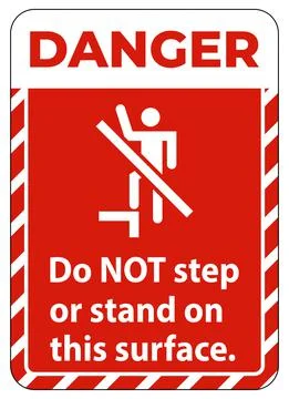 Danger sign do not step or stand on this surface. Stock Illustration
