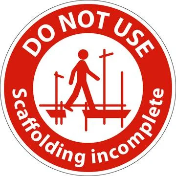 Danger Sign Do Not Use Scaffolding Incomplete On White Background Stock Illustration