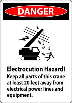 Danger Sign Electrocution Hazard, Keep All Parts Of This Crane At Least 20 .. Stock Illustration