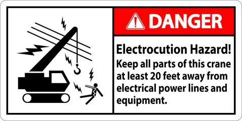 Danger Sign Electrocution Hazard, Keep All Parts Of This Crane At Least 20 .. Stock Illustration