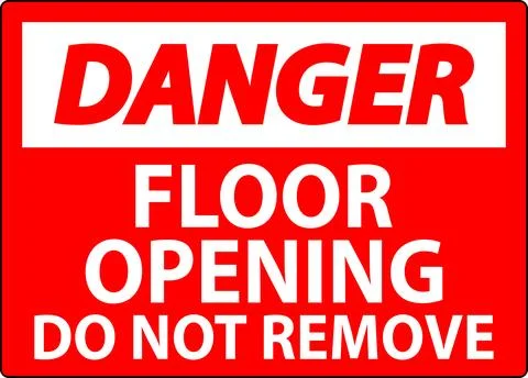Danger Sign, Floor Opening Do Not Remove Stock Illustration