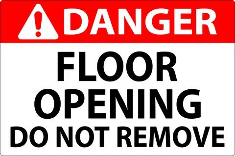 Danger Sign, Floor Opening Do Not Remove イラスト素材