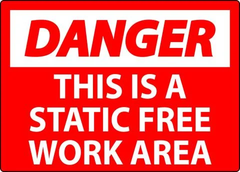 Danger Sign This Is A Static Free Work Area Stock Illustration