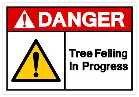 Danger Tree Felling In Progress Symbol Sign, Vector Illustration, Isolate On  Stock Illustration
