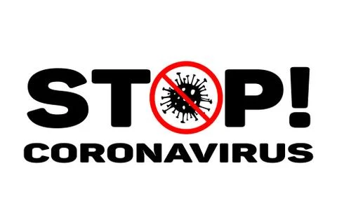 Dangerous STOP Coronavirus vector. 2019-nCoV bacteria isolated on white Stock Illustration