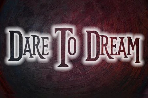 Dare to dream concept Stock Illustration