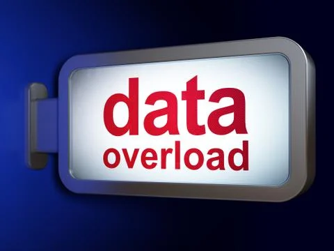 Data concept: Data Overload on billboard background Illustration