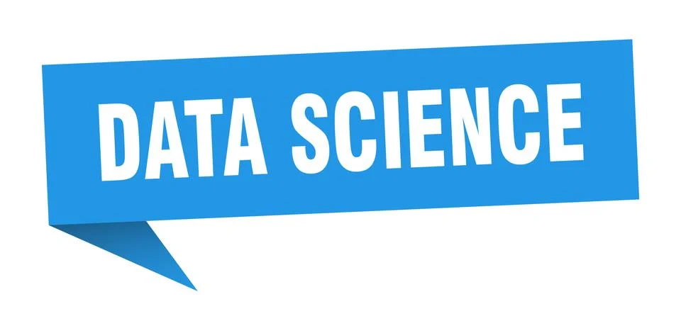 Data science speech bubble. data science ribbon sign. data science banner Stock Illustration