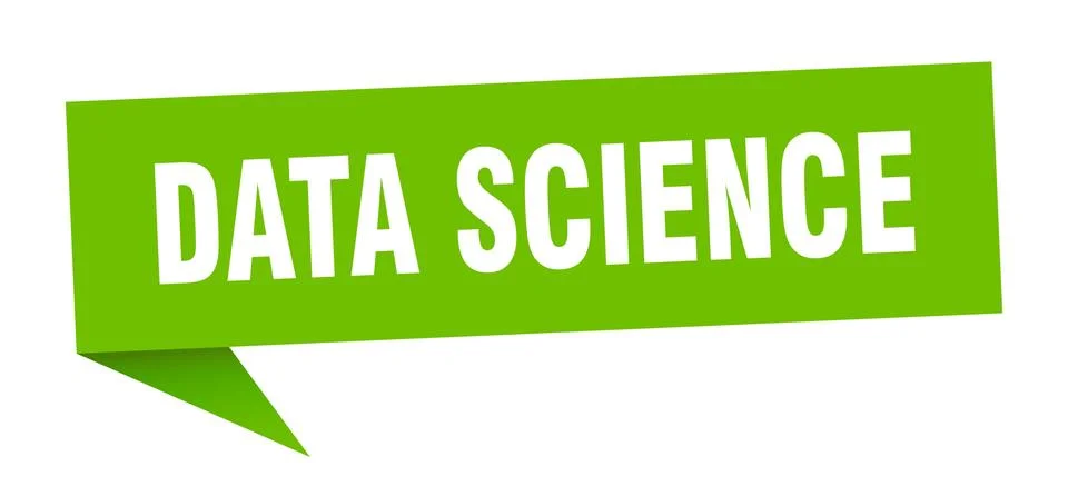 Data science speech bubble. data science ribbon sign. data science banner Stock Illustration