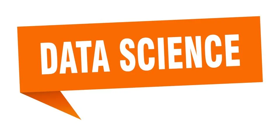 Data science speech bubble. data science ribbon sign. data science banner Stock Illustration