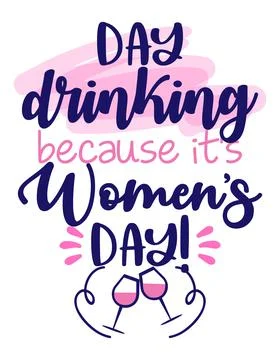 Day drinking, because it's Women's Day Stock Illustration