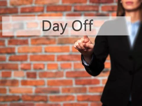 Day Off - Female touching virtual button. Stock Photos