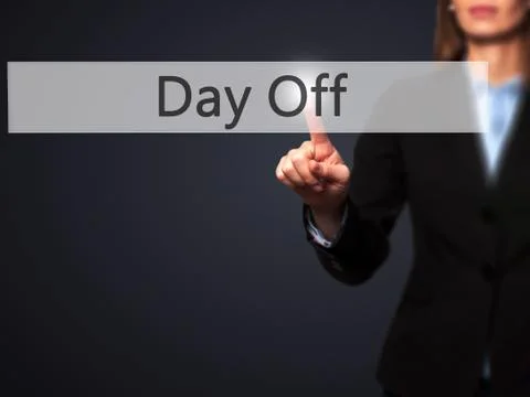 Day Off - Female touching virtual button. Stock Photos