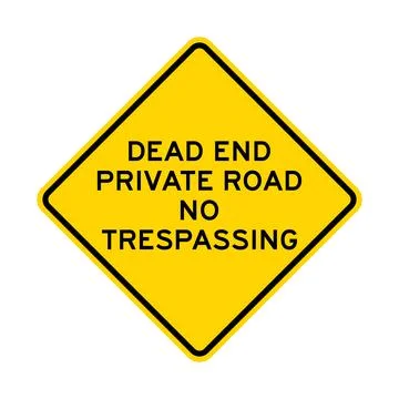 Dead end private road no trespassing warning road sign Stock Illustration