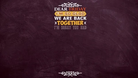 Dear friday im so glad we are back together Stock Footage 221448341