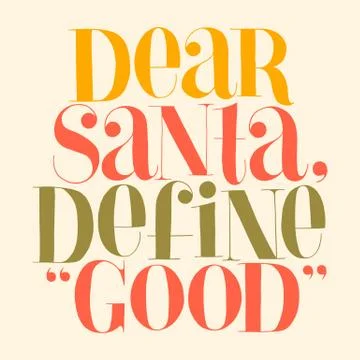 Dear Santa, define good hand-drawn lettering quote Stock Illustration