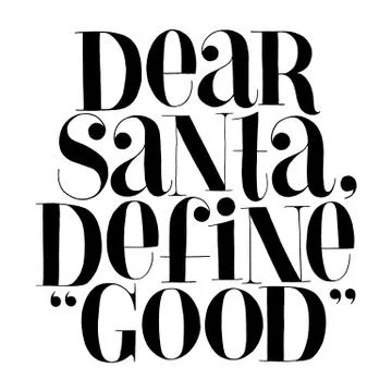 Dear Santa, define good hand-drawn lettering quote Stock Illustration