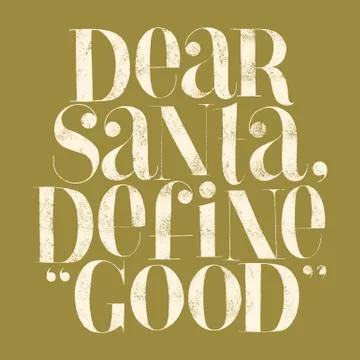 Dear Santa, define good hand-drawn lettering quote Stock Illustration
