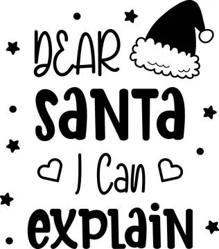 Dear Santa I Can Explain lettering and quote illustration Illustrazione stock
