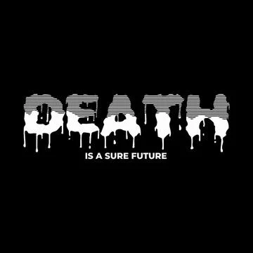  DEATH IS A SURE FUTURE Stock Illustration